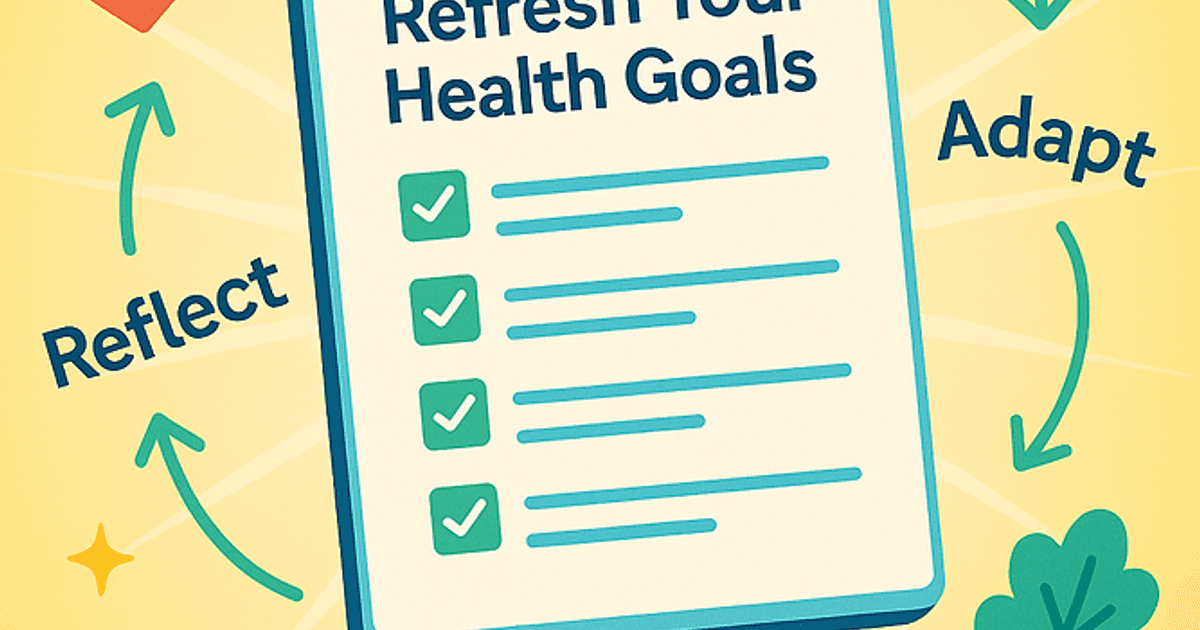 reviewing-and-updating-your-health-goals-a-practical-guide-for-lifelong-well-being.jpg